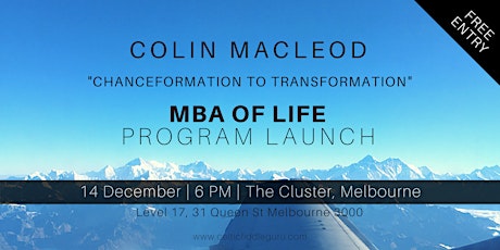 'Chanceformation To Transformation' MBA Of Life Program Launch primary image