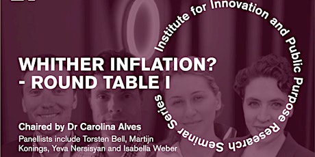 IIPP Research Seminar: Whither Inflation? - Round Table I
