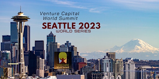 Seattle 2023 Venture Capital World Summit primary image