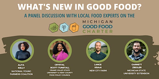 What's New In Good Food?  A panel discussion re: The MI Good Food Charter
