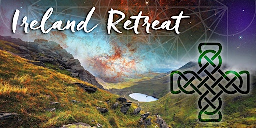 Primaire afbeelding van Ireland Retreat: 5D Abundance - Activating Divine Flow in Your Life