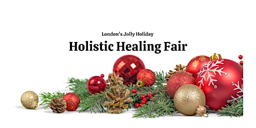 London’s Holiday Holistic Healing Fair primary image