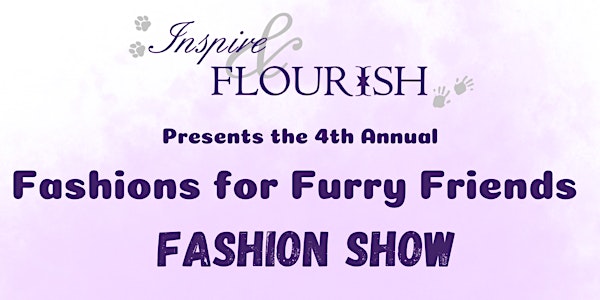 4th Annual Fashions for Furry Friends Fashion Show