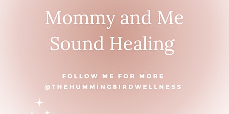 Mommy and Me Sound Healing