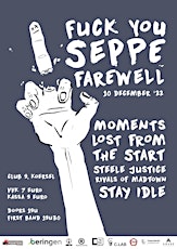 Primaire afbeelding van F*CK You Seppe - Farewell Tour ( w/ Moments, Lost From The Start, and more)