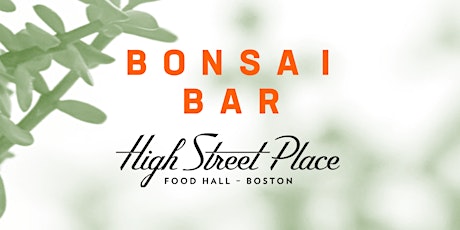 Bonsai Bar @ High Street Place - Food Hall