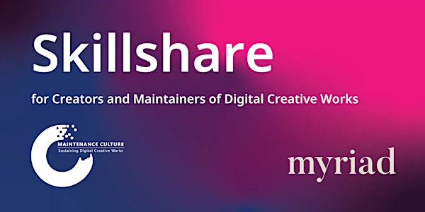 Skillshare: creating and preserving digital art