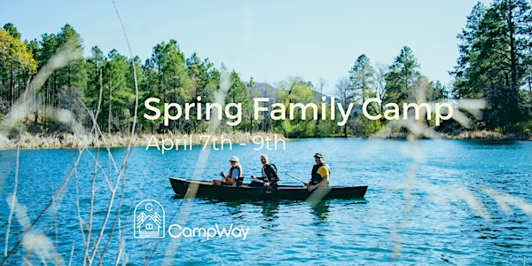 Spring Family Camp Weekend Getaway