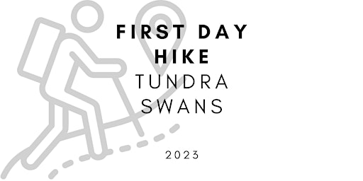First Day Tundra Swan Hike