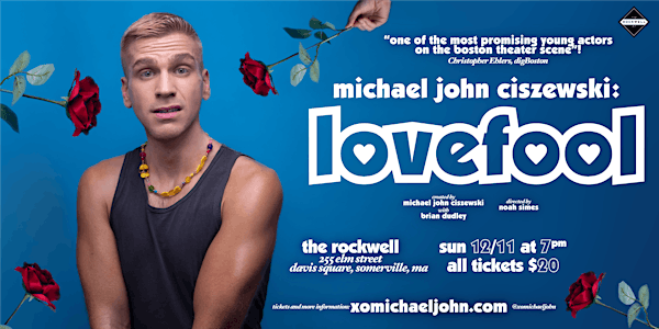 Michael John Ciszewski: LOVEFOOL