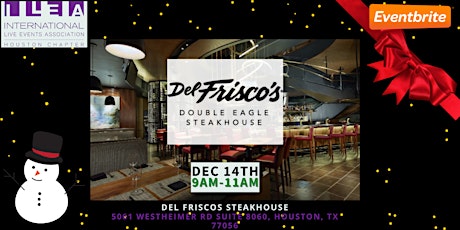 Imagen principal de ILEA Holiday Breakfast Meeting at Del Frisco's Double Eagle Steakhouse!!