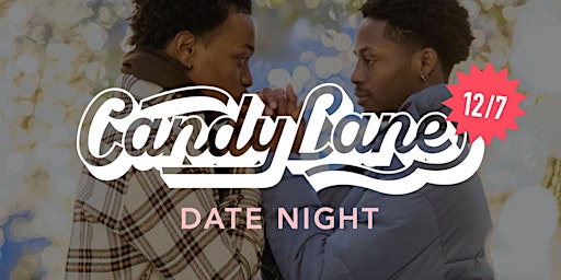 Date Night at Candy Lane