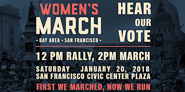Women's March 2018 - San Francisco #HearOurVote