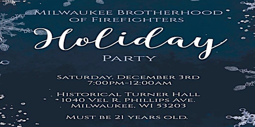 Milwaukee Brotherhood of Firefighters Holiday Party