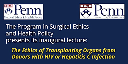 Ethics of Organ Transplants from Donors with HIV or Hepatitis C Infection