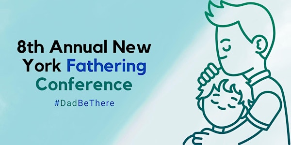 8th Annual New York Fathering Conference