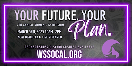 7th Annual Women’s Symposium: Your  Future. Your Plan (in-person & on Zoom)