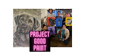 Paint Your Pet Night by Project Good Paint supporting Local Animal Charity