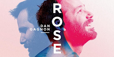 Image principale de Dan Gagnon "Rose" - Le 14 avril 2018 à Namur