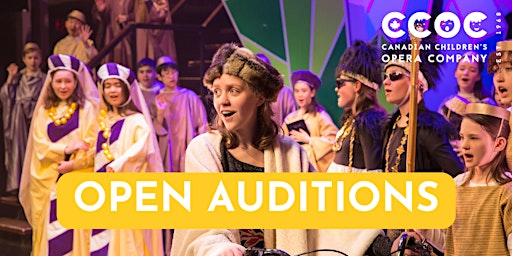 Open Auditions for the Canadian Children's Opera Conpany