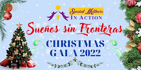 Christmas Gala 2022 "Sueños sin Fronteras"