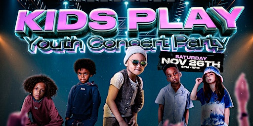 KIDS PLAY Youth Concert Party
