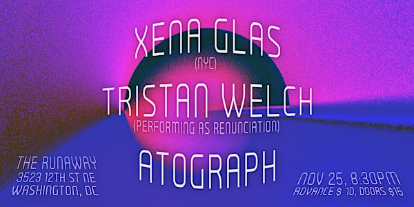 Xena Glass // Tristan Welch // Ato B