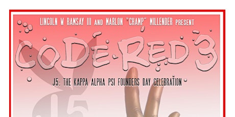 CODE RED 3:J5 THE KAPPA ALPHA PSI FOUNDERS DAY CELEBRATION AT OPIUM primary image