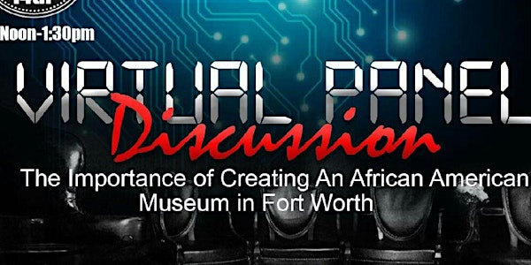 Creating An African American Museum In Fort Worth Update |Panel Discussion