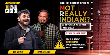 STANDUP COMEDY SPECIAL - NOT REALLY INDIAN!? (NRI Comedy) (Venue Change!)