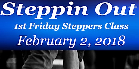 Phi Psi Zeta's - 1st Friday Steppers Class primary image
