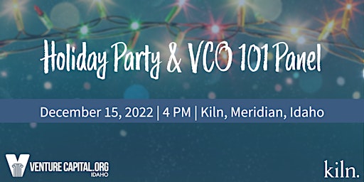 VCO 101 & Holiday Party (Idaho)