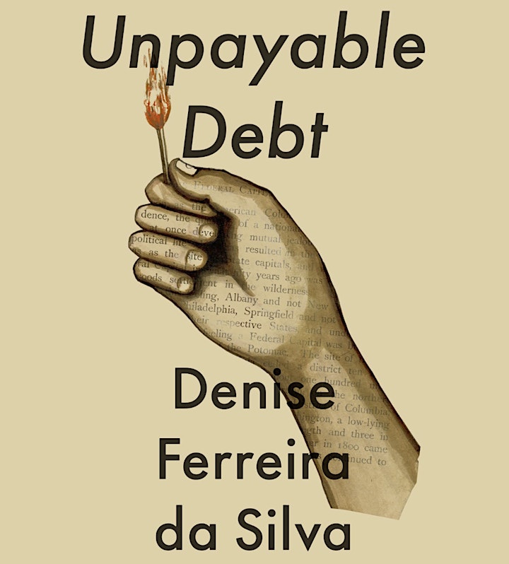 UNPAYABLE DEBT: A CONVERSATION WITH DENISE FERREIRA DA SILVA image