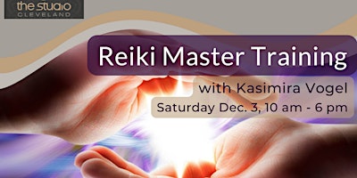 Reiki Master Level Training at The Studio Cleveland