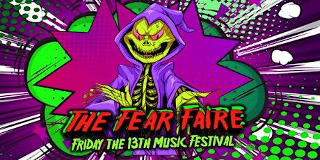 The Fear Faire - Friday the 13th Festival