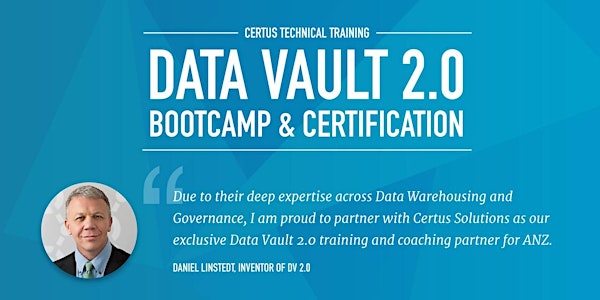 Data Vault 2.0 Boot Camp & Certification - WELLINGTON DEC 11TH  2018