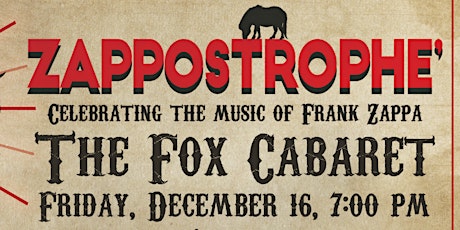 Zappostrophe' at the Fox Cabaret