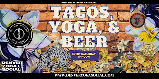 Tacos, Yoga and Beer at River North Brewery on Blake St.