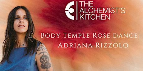 Body Temple  Rose Dance with Adriana Rizzolo