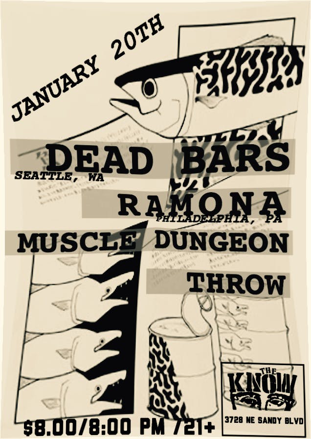 Dead Bars // Ramona // Muscle Dungeon // Throw