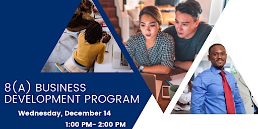 Introduction to SBA's 8(a) Business Development Program-Weds.12/14 at 1pmCT