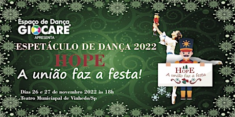 Hope - A União faz a Festa!  Espetáculo de Dança Giocare  | Sábado às 18h30 primary image