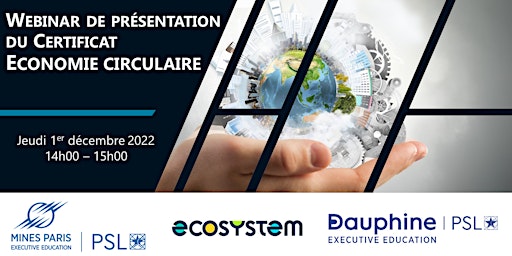 Webinar - Certificat Economie circulaire by Mines Paris-PSL & Dauphine-PSL