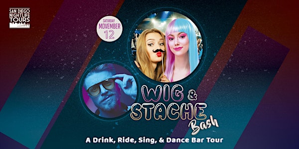 "WIG & STACHE Bash!" Bar Tour (4 bars included)
