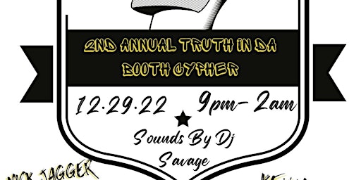 2nd Annual Truth in Da Booth Cypher