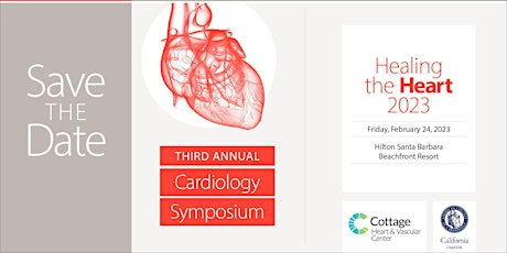 Healing the Heart: Third Annual Cardiology Symposium of the Central Coast
