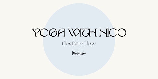 Yoga with Nico | Flexibility Flow