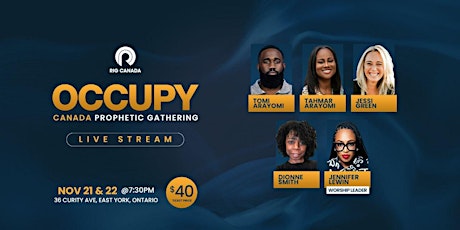 OCCUPY Canada Prophetic Gathering - Live Stream Toronto