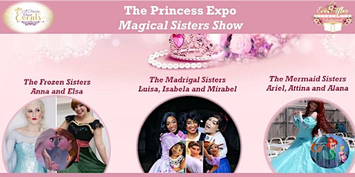 Princess Expo Magical Sisters Show