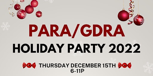 GDRA PARA Holiday Party 2022